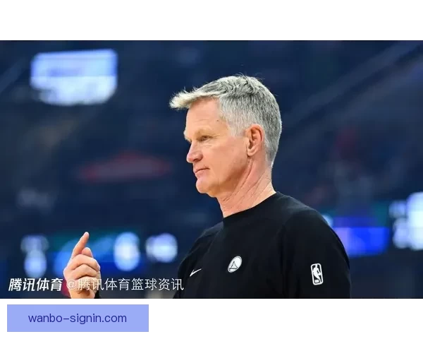 科尔宣布库里将参加全场对抗训练队友期待库明加核心复出