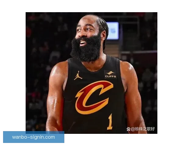 骑士阵容升级季后赛更具竞争力哈登成为核心引领球队